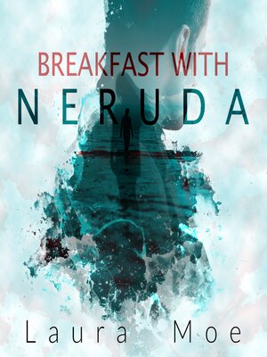 cover image of Breakfast With Neruda